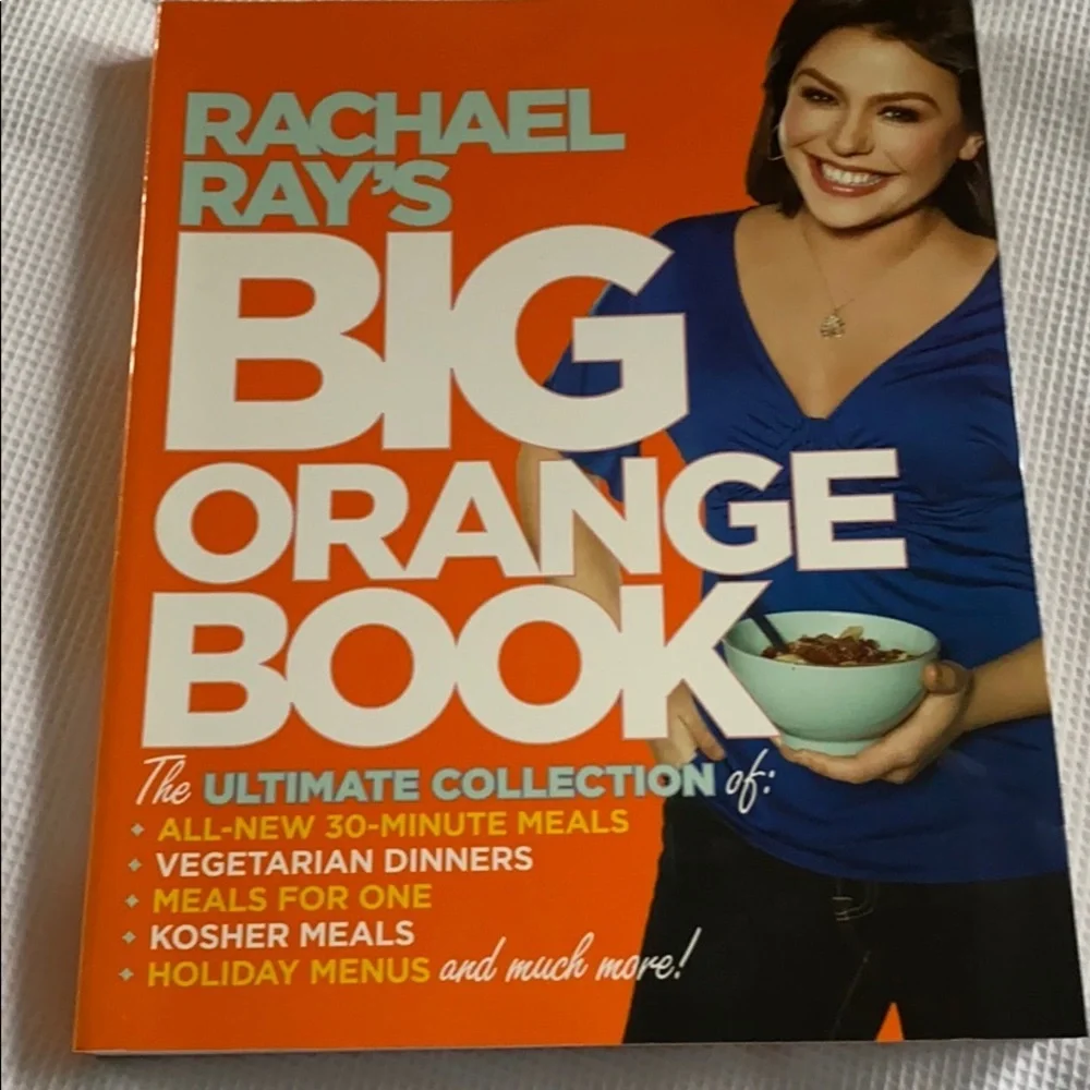Rachel Ray’s Big Orange Book the Ultimate